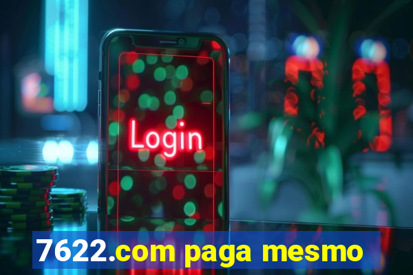 7622.com paga mesmo